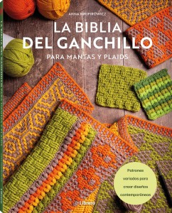 La biblia del ganchillo para mantas y plaids