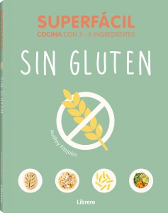 Sin gluten: superfácil