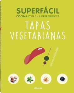Tapas vegetarianas - Superfácil